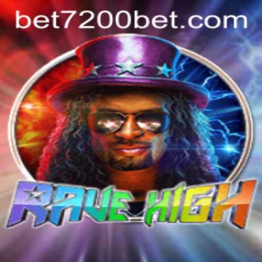 Exploring the Thrilling World of RaveHigh: A Glimpse into the 7200bet Experience